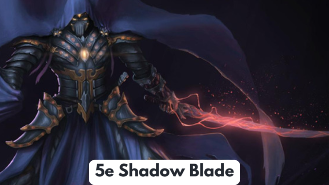 5e Shadow Blade