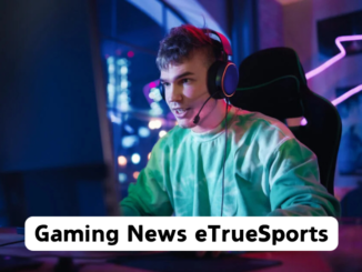 Gaming News eTrueSports