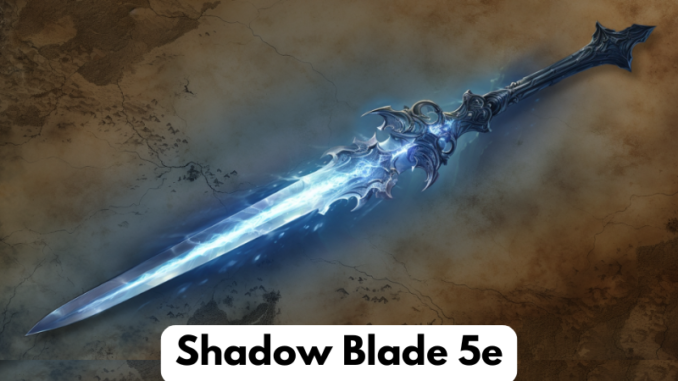 Shadow Blade 5e