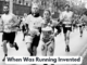 When Was Running Invented