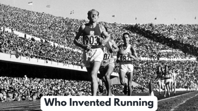 Who Invented Running