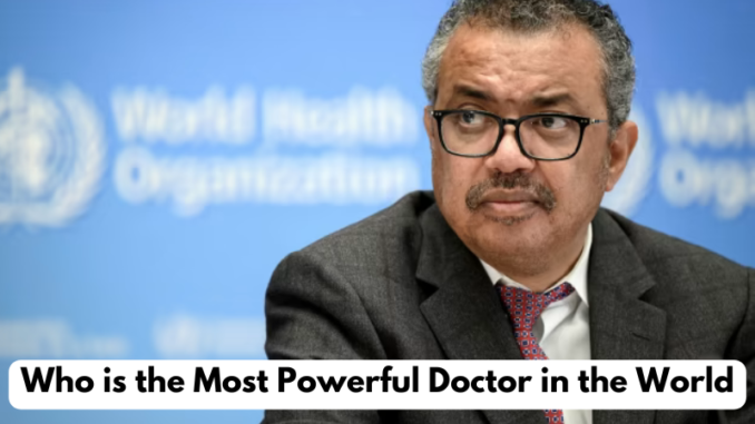 Who is the Most Powerful Doctor in the World