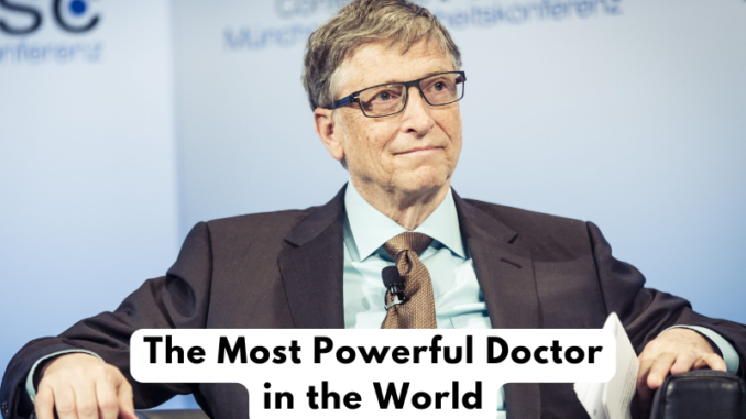 The Most Powerful Doctor in the World